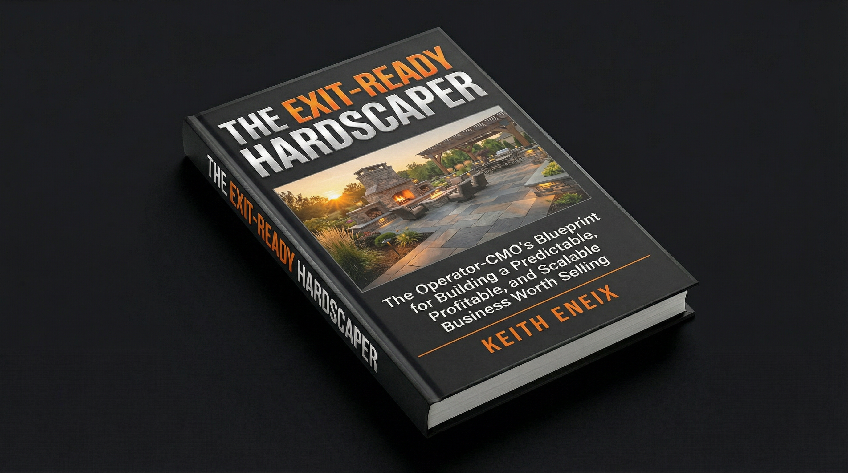 The Exit-Ready Hardscaper book by Keith Eneix